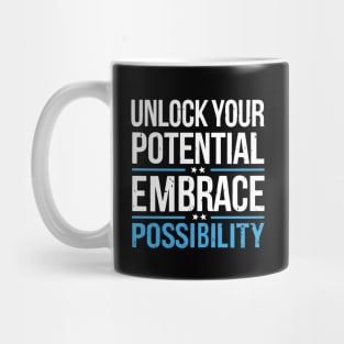 Unlock Your Potential Embrace Possibility Mug
